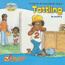 A Help Me Be Good Book about Tattling