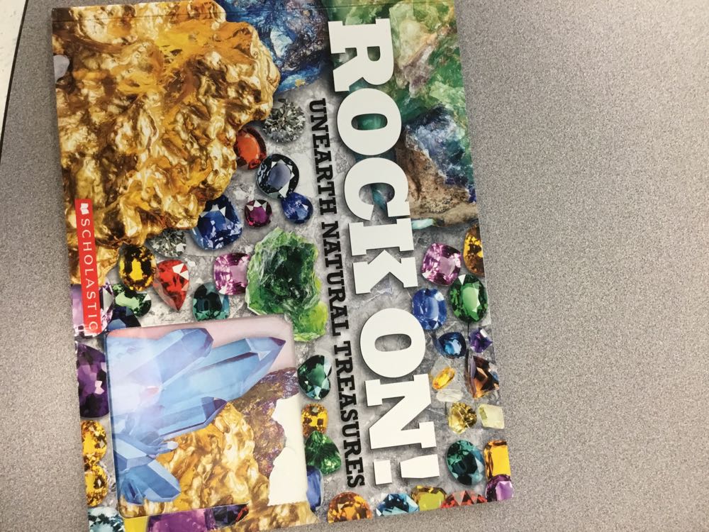 Rock On! Unearth Natural Treasures And Scholastic