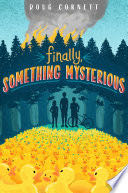 Finally, Something Mysterious