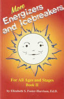 More Energizers and Icebreakers for All Ages and Stages - Elizabeth Sabrinsky Foster book collectible [Barcode 9780932796646] - Main Image 1