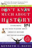 Don’t Know Much About® History [30th Anniversary Edition] - Kenneth C. Davis (Harper Paperbacks) book collectible [Barcode 9780063067196] - Main Image 1