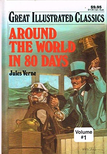 Around The World In 80 Days Great Illustrated Classics