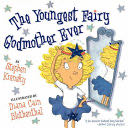 The Youngest Fairy Godmother Ever