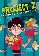 A Zombie Ate My Homework! - Tommy Greenwald (Scholastic Paperbacks) book collectible [Barcode 9781338305920] - Main Image 1