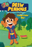 Drew and the Camp Color War (Drew Pendous #1)
