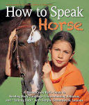 How to Speak ”horse”