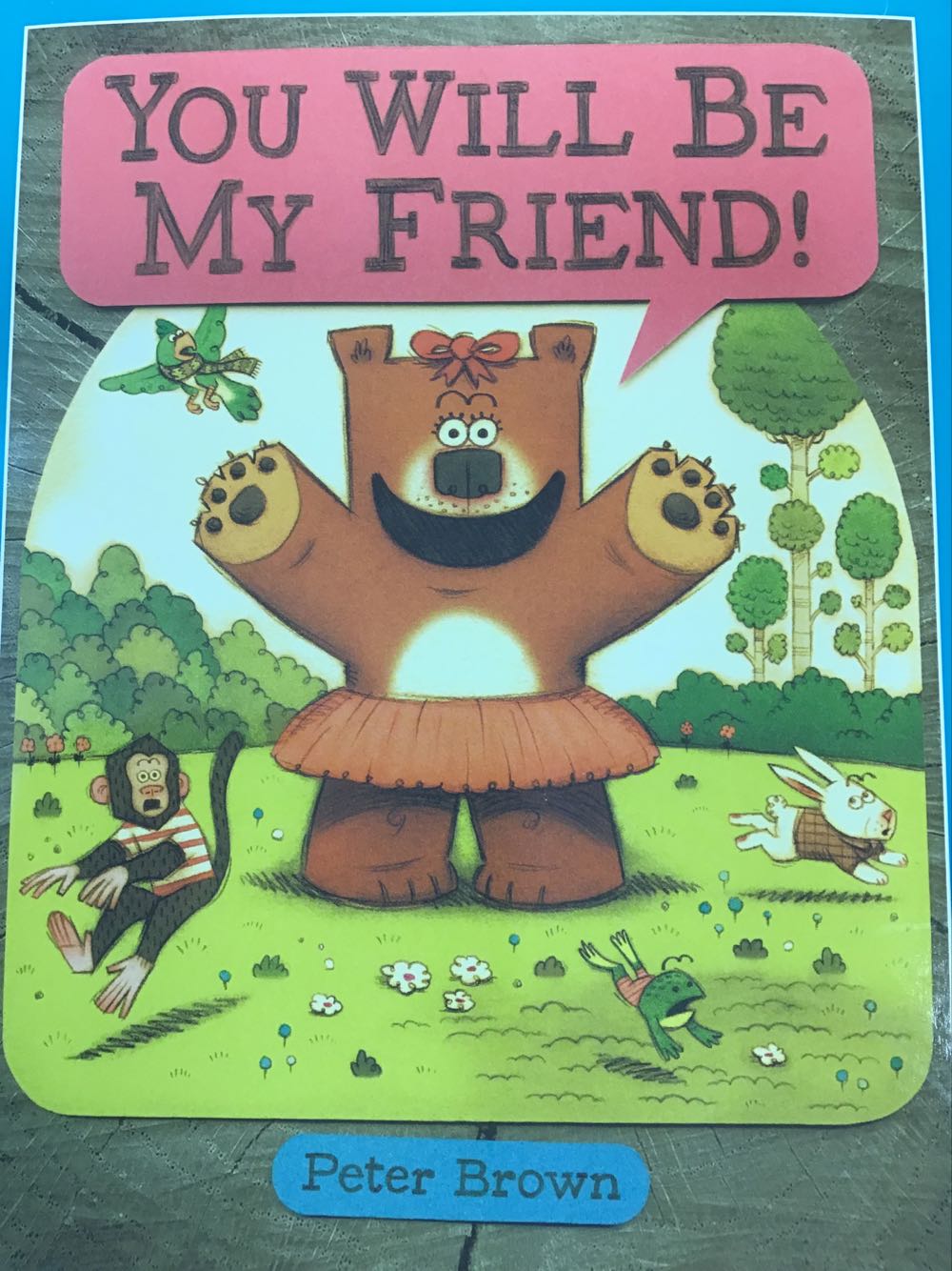 You Will Be My Friend!