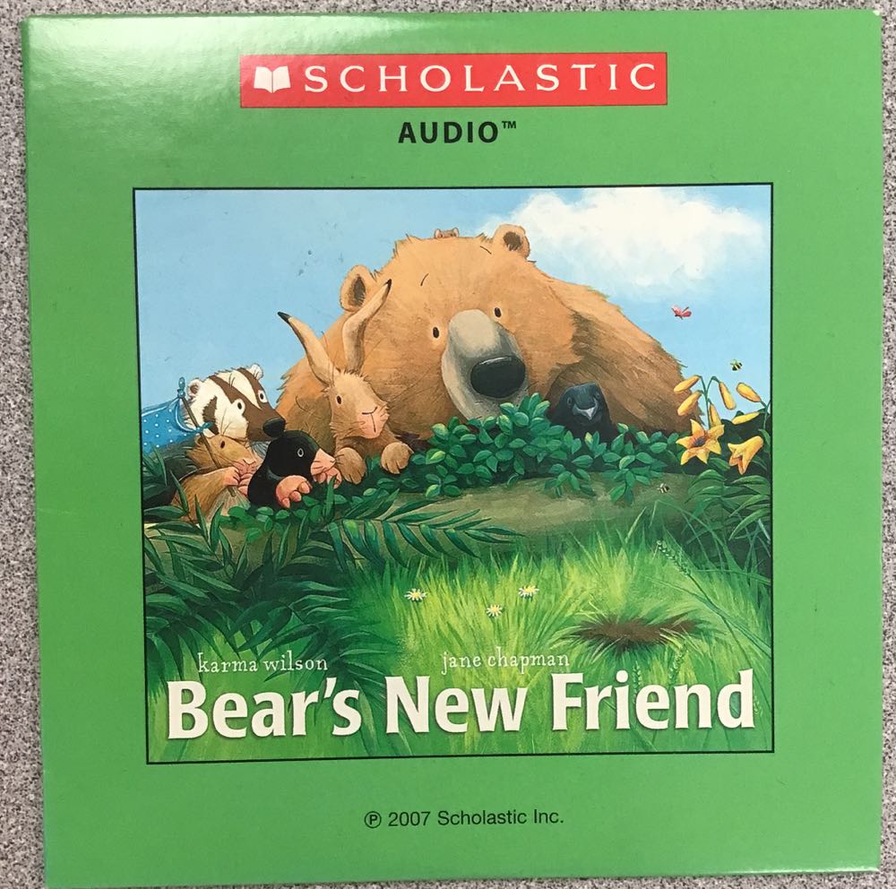 Karma Wilson Jane Chapman Bear’s New Friend