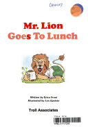 Mr. Lion Goes to Lunch