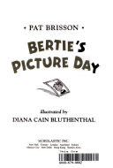 Bertie’s Picture Day - Pat Brisson book collectible [Barcode 9780439291644] - Main Image 1