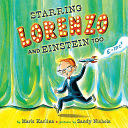 Starring Lorenzo and Einstein, Too
