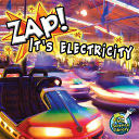 Zap! It’s Electricity!