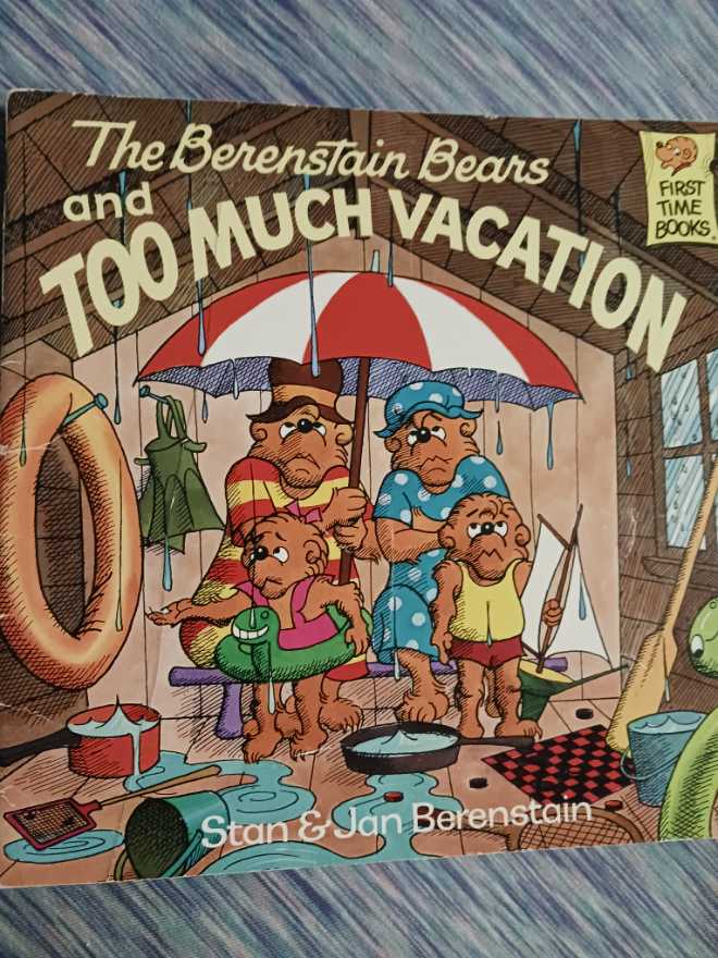 The Berenstain Bears And Too Much Vacation 
