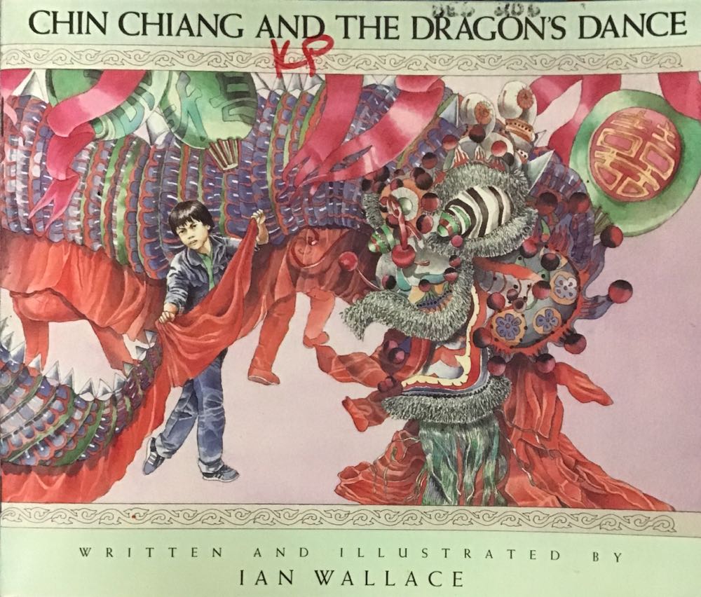 Chin Chiangmai And The Dragon’s Dance - Ian Wallace book collectible [Barcode 9780021462193] - Main Image 1