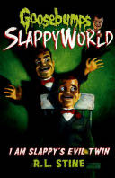 #3: I Am Slappy’s Evil Twin