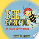 Bee Careful!
