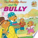 The Berenstain Bears and the Bully