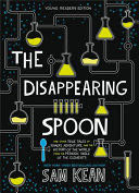 The Disappearing Spoon - Sam Kean (Little, Brown Books for Young Readers) book collectible [Barcode 9780316388276] - Main Image 1