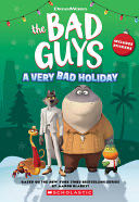 the Bad Guys: A Very Bad Holiday