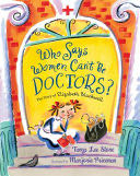 Who Says Women Can’t Be Doctors?