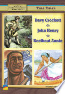 Davy Crockett, John Henry, Keelboat Annie