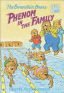 The Berenstain Bears-- Phenom in the Family