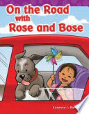 On the Road with Rose and Bose