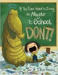 If You Ever Want To Bring An Alligator To School Don’t Paperback And Audio Cd