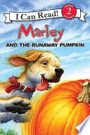 Marley: Marley and the Runaway Pumpkin