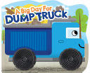 A Big Day for Dump Truck