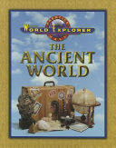 World Explorer: The Ancient World Second Edition Student Edition 2001c