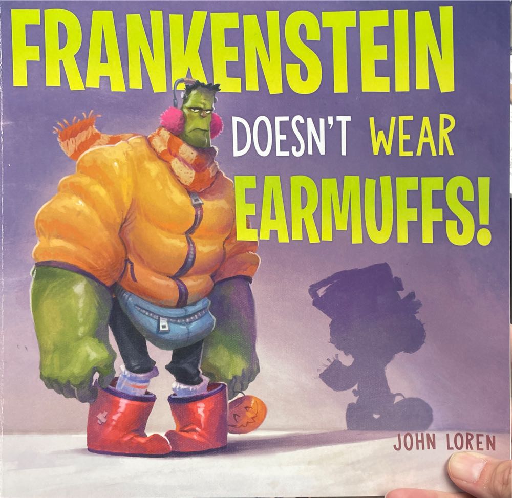 Frankenstein Doesn’t Wear Earmuffs! - John Loren book collectible [Barcode 9781338865875] - Main Image 1