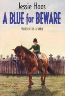 A Blue for Beware - Jessie Haas book collectible [Barcode 9780688136789] - Main Image 1