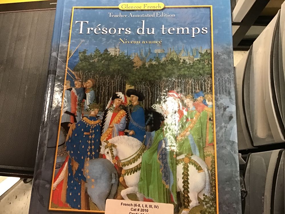 Tr?Sors Du Temps (French 4) Teacher
