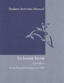 Student Activities Manual [to Accompany] En Bonne Forme, Eighth Edition