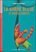 La barbe bleue et autres contes