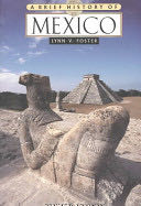 A Brief History of Mexico