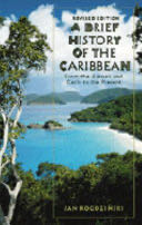A Brief History of the Caribbean