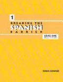 Breaking the Spanish Barrier, Level I (Beginner), Student Edition - John Conner book collectible [Barcode 9780971281721] - Main Image 1