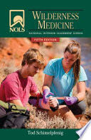 NOLS Wilderness Medicine