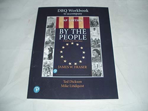Dbq Workbook To Accompany By The People History Of United States 2nd Ap Edition