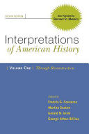 Interpretations of American History, Volume I: Through Reconstruction