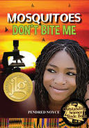 Mosquitoes Don’t Bite Me