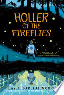 Holler of the Fireflies - David Barclay Moore (Yearling) book collectible [Barcode 9781524701314] - Main Image 1