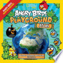Angry Birds Playground - Atlas - Elizabeth Carney (National Geographic Books) book collectible [Barcode 9781426324598] - Main Image 1