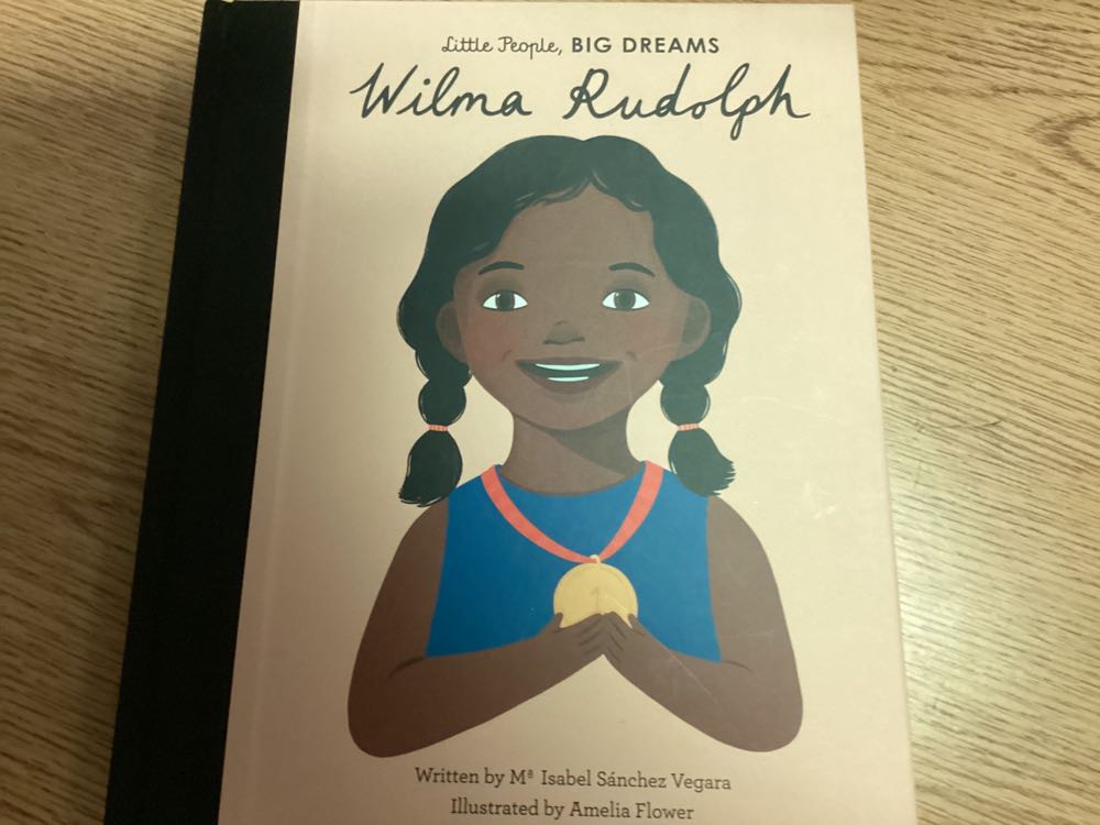 Little People Big Dreams Wilma Rudolph