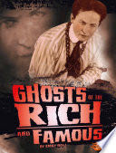 Ghosts of the Rich and Famous
