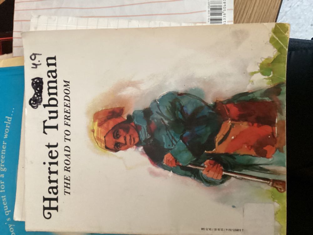 Harriet Tubman: The Road to Freedom