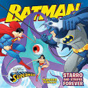 Batman Classic: Starro and Stripes Forever - Gina Vivinetto (HarperFestival) book collectible [Barcode 9780061885310] - Main Image 1