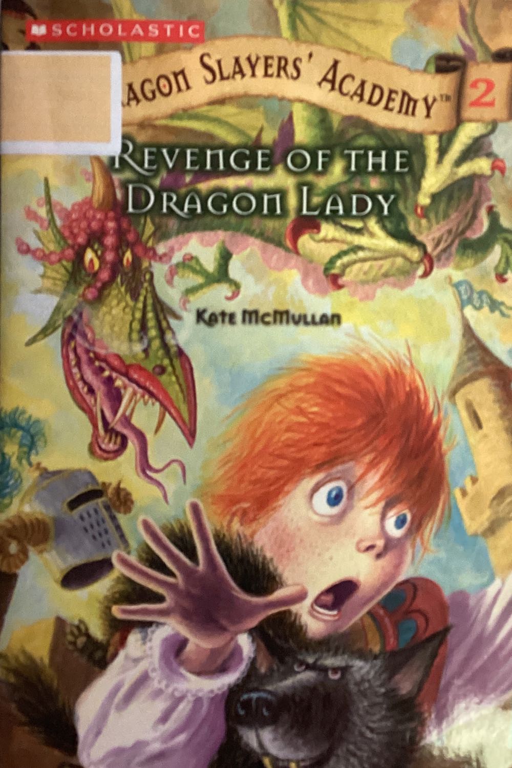 Dragon Slayers Academy: Revenge Of The Dragon Lady - Kate McMullan book collectible [Barcode 9782439876838] - Main Image 1